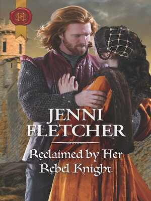cover image of Reclaimed by Her Rebel Knight